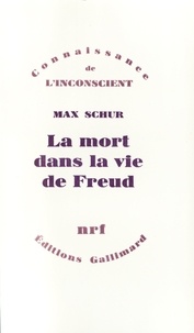 Max Schur - La mort dans la vie de Freud.