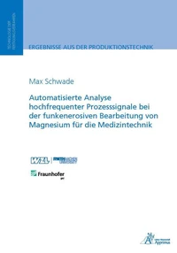 Automatisierte Analyse hochfrequenter Prozesssignale bei