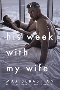 His Week With My Wife