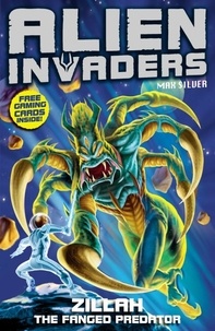 Max Silver - Alien Invaders 3: Zillah - The Fanged Predator.