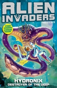 Max Silver - Alien Invaders 4: Hydronix - Destroyer of the Deep.