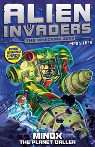 Max Silver - Alien Invaders 8: Minox - The Planet Driller.