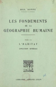 Les fondements de la géographie humaine (3). L'habitat