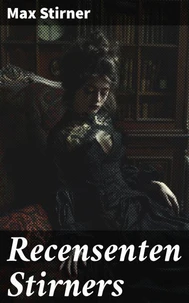 Recensenten Stirners