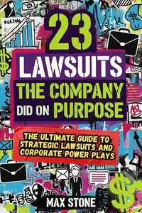 23  Lawsuits  the Company Did  On Purpose