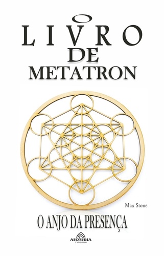  Max Stone - O Livro de Metatron O Anjo da Presença.