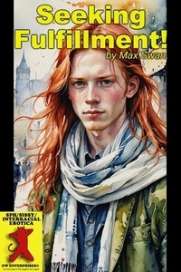 Livres en ligne téléchargement gratuit bg Seeking Fulfillment! par Max Swan  (Litterature Francaise)