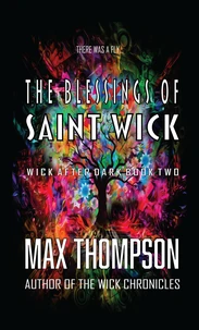 The Blessings of Saint Wick