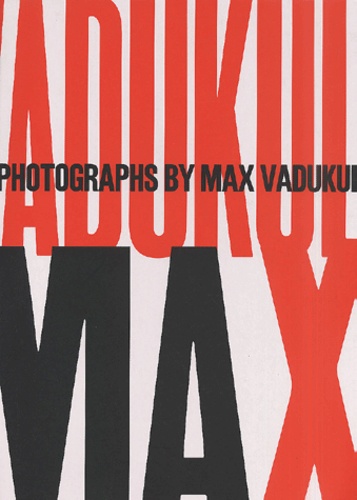 Max Vadukul - Max Vadukul. Photographs.