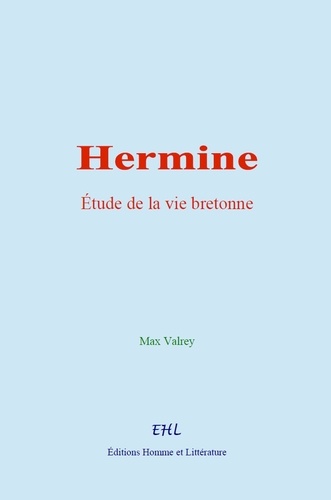 Hermine : étude de la vie bretonne