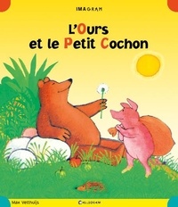 Max Velthuijs - L'Ours et le Petit Cochon.