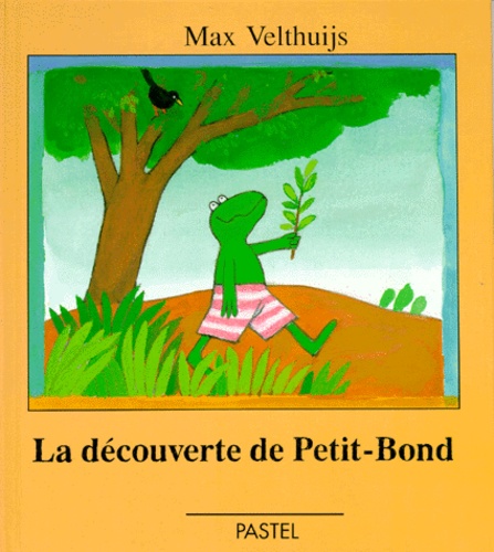Max Velthuijs - La découverte de Petit-Bond.