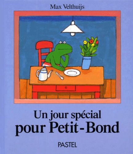 Max Velthuijs - Un Jour Special Pour Petit-Bond.