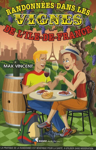 Max Vincent - Randonnées dans les vignes de l'Ile-de-France.