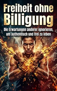 Freiheit ohne Billigung