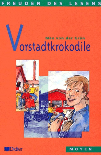 Max von der Grün - Vorstadtkrokodile.