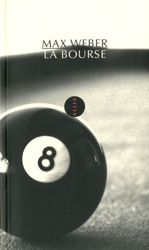 Max Weber - La Bourse.