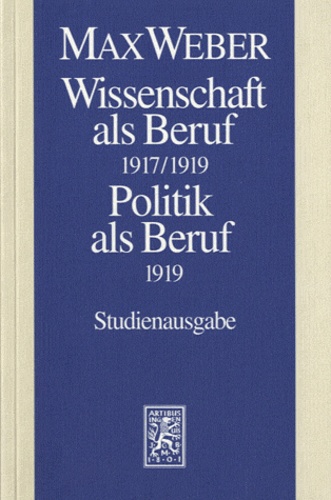 Max Weber - Wissenschaft Als Beruf.