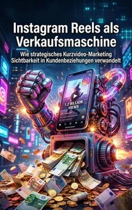 Instagram Reels als Verkaufsmaschine