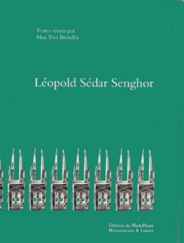 Max-Yves Brandily - Hommage A Leopold Sedar Senghor.