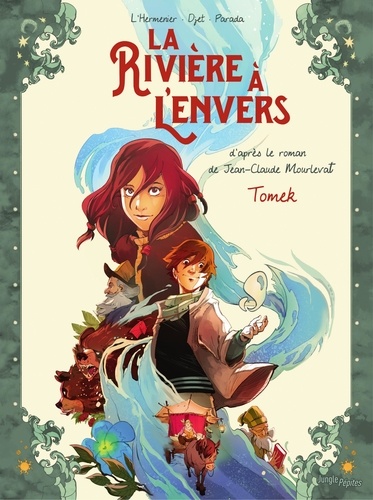 La Rivière à l'envers - Tome 1