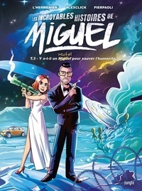 Téléchargements gratuits à partir de livres Les incroyables histoires de Miguel Tome 3 (Litterature Francaise)