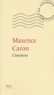 Maxence Caron - L'insolent.