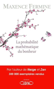 La PROBABILITE MATHEMATIQUE DU BONHEUR