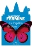 Maxence Fermine et Maxence Fermine - Le Papillon de Siam.