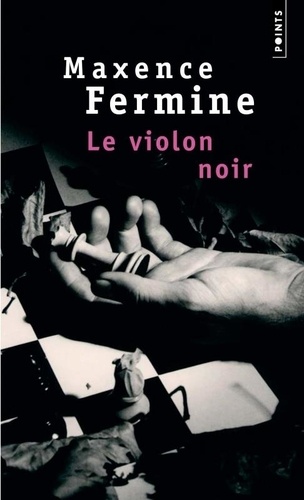 Maxence Fermine - Le Violon Noir.