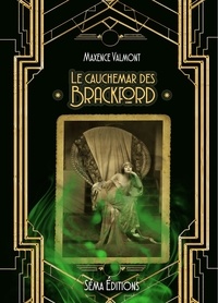 Maxence Valmont - Le cauchemar des Brackford.