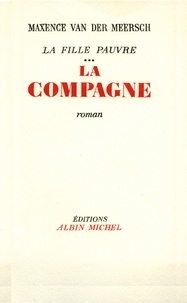 Maxence Van Der Meersch - La Compagne - La Fille pauvre - tome 3.