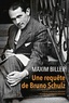 Maxim Biller - Une requête de Bruno Schulz.
