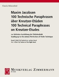 Maxim Jacobsen - 100 Paraphrases techniques des Etudes de Kreutzer - pour le développement supérieur de l'archet. Technique de la main gauche. violin..