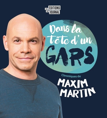 Maxim Martin - Dans la tête d'un gars.