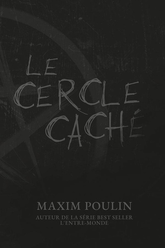 Maxim Poulin - Le cercle caché.
