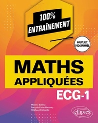 Maxime Bailleul et François-Xavier Manoury - Maths appliquées ECG-1.