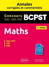 Maxime Bailleul et Vincent Devinck - Maths BCPST Agro, G2E, ENS - Annales corrigées et commentées 2022-2023-2024.