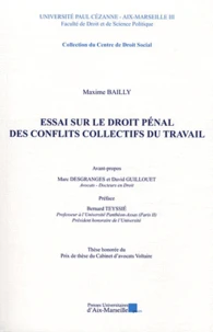 Essai sur le droit pénal des conflits collectifs du travail