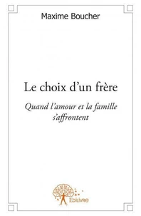 Le choix d’un frère