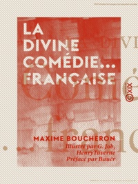 Maxime Boucheron et G. Job - La Divine Comédie... française.