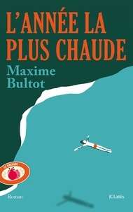 Maxime Bultot - L'Année la plus chaude.