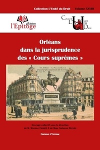 Maxime Charité et Nolwenn Duclos - Orléans dans la jurisprudence des "Cours suprêmes".