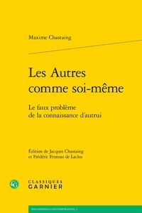 Maxime Chastaing - Les autres comme soi-même - Le faux problème de la connaissance d'autrui.