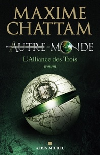 Audio du livre de téléchargement Ipod Autre-monde - tome 1  - L'alliance des trois en francais par Maxime Chattam, Maxime Chattam