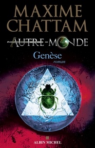 Maxime Chattam - Autre-monde - tome 7 - Genèse.