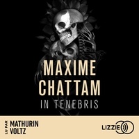 Maxime Chattam et Mathurin Voltz - In tenebris - La trilogie du mal - Tome 2.