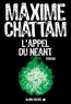 Maxime Chattam - L Appel du néant.