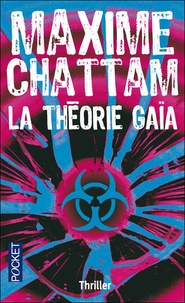 Maxime Chattam - La théorie Gaïa.