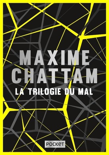 Maxime Chattam - La trilogie du mal  : L'âme du mal ; In tenebris ; Maléfices.